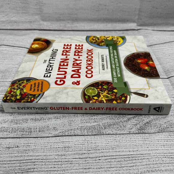 The Everything Gluten-Free & Dairy-Free Cookbook By Audrey Roberts - Picture 9 of 10